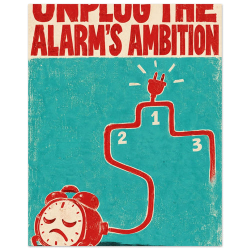 Red sad-faced alarm clock with a cable shaped like a podium on turquoise, beneath ‘Unplug the Alarm’s Ambition’.