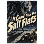 Jagged monster towers over salt flats, a frightened man and a car beneath cream lettering reading ‘It Came from the Salt Flat