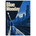 Blue Monday lettering above a blue city skyline, with a lone figure on a wet railway platform beside tracks and a train.