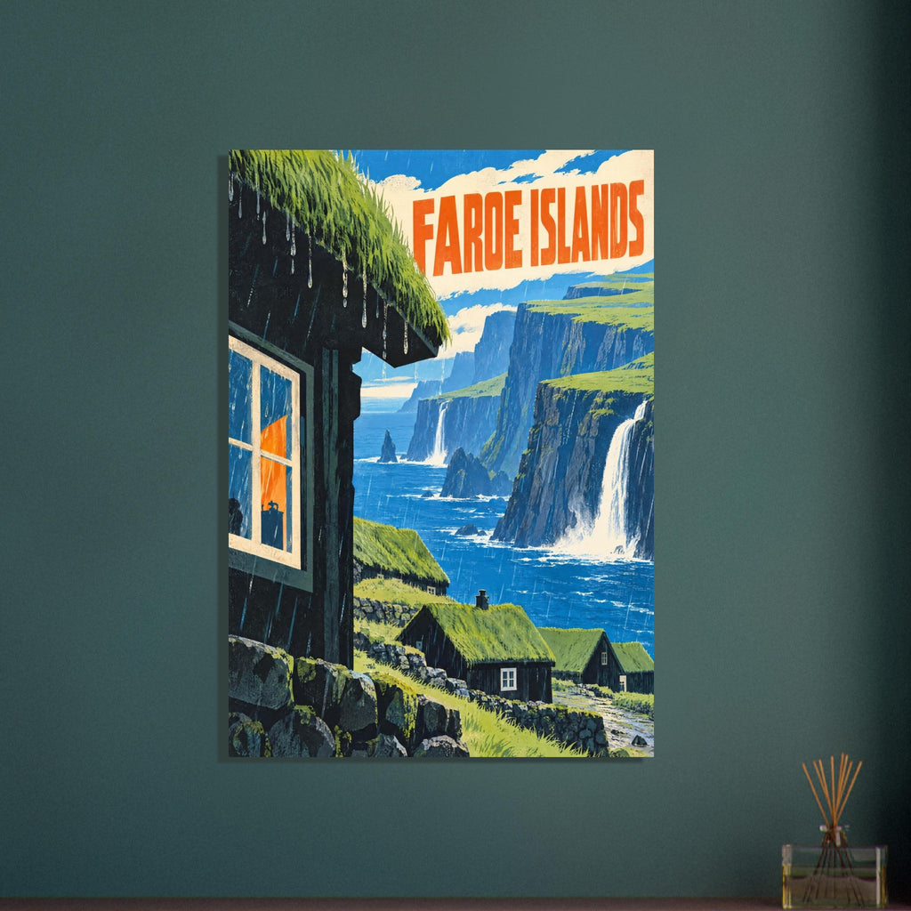 Faroe Islands poster with turf-roofed cottages, rain, blue sea, steep green cliffs, waterfalls and orange lettering.