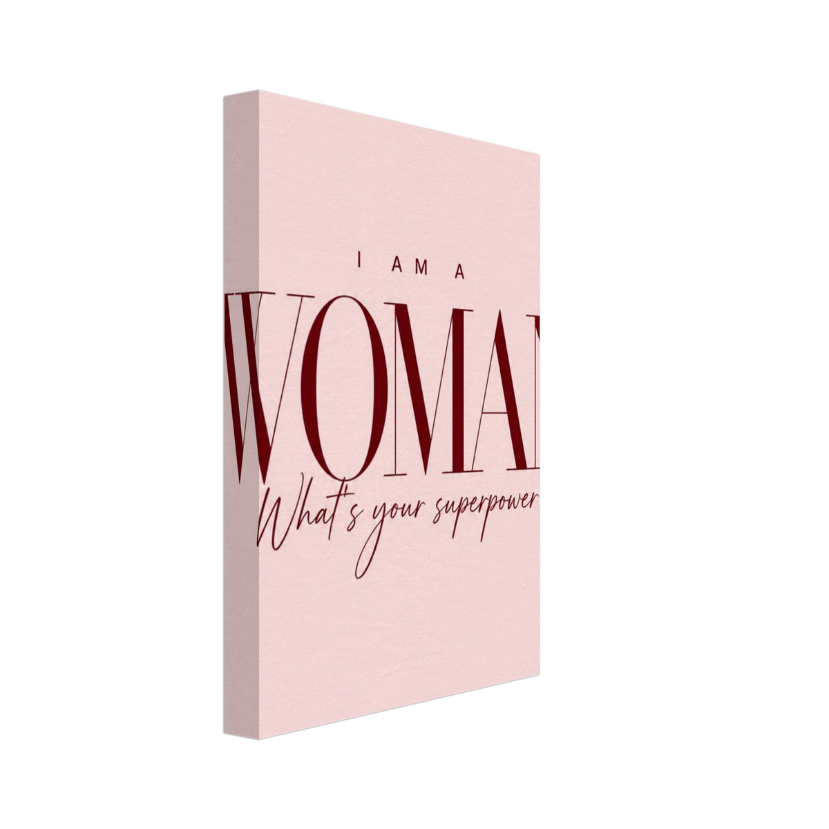 I Am A Woman Typography Poster – Canvas