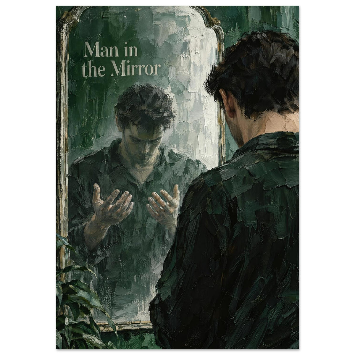 Man facing a tall mirror, his reflection looking down at raised hands, with green brushstrokes and ‘Man in the Mirror’ text.