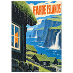 Faroe Islands poster with turf-roofed cottages, rain, blue sea, steep green cliffs, waterfalls and orange lettering.