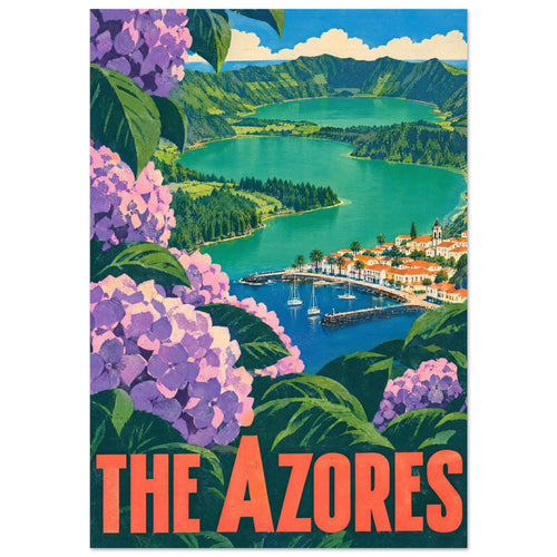 Pink and purple hydrangeas frame green lakes, mountain ridges and a village harbour above bold ‘The Azores’ lettering.