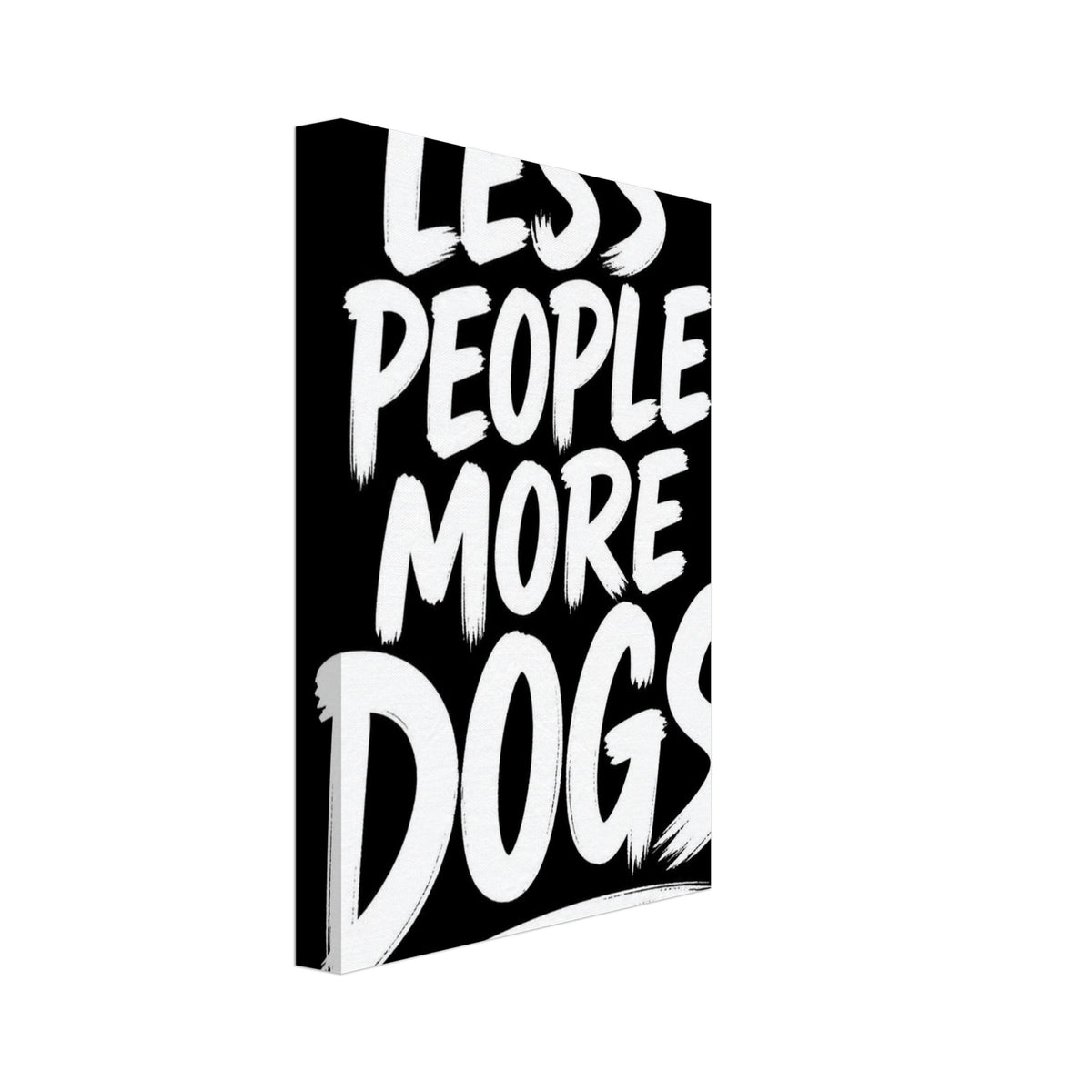 Less People More Dogs Typography Poster – Canvas