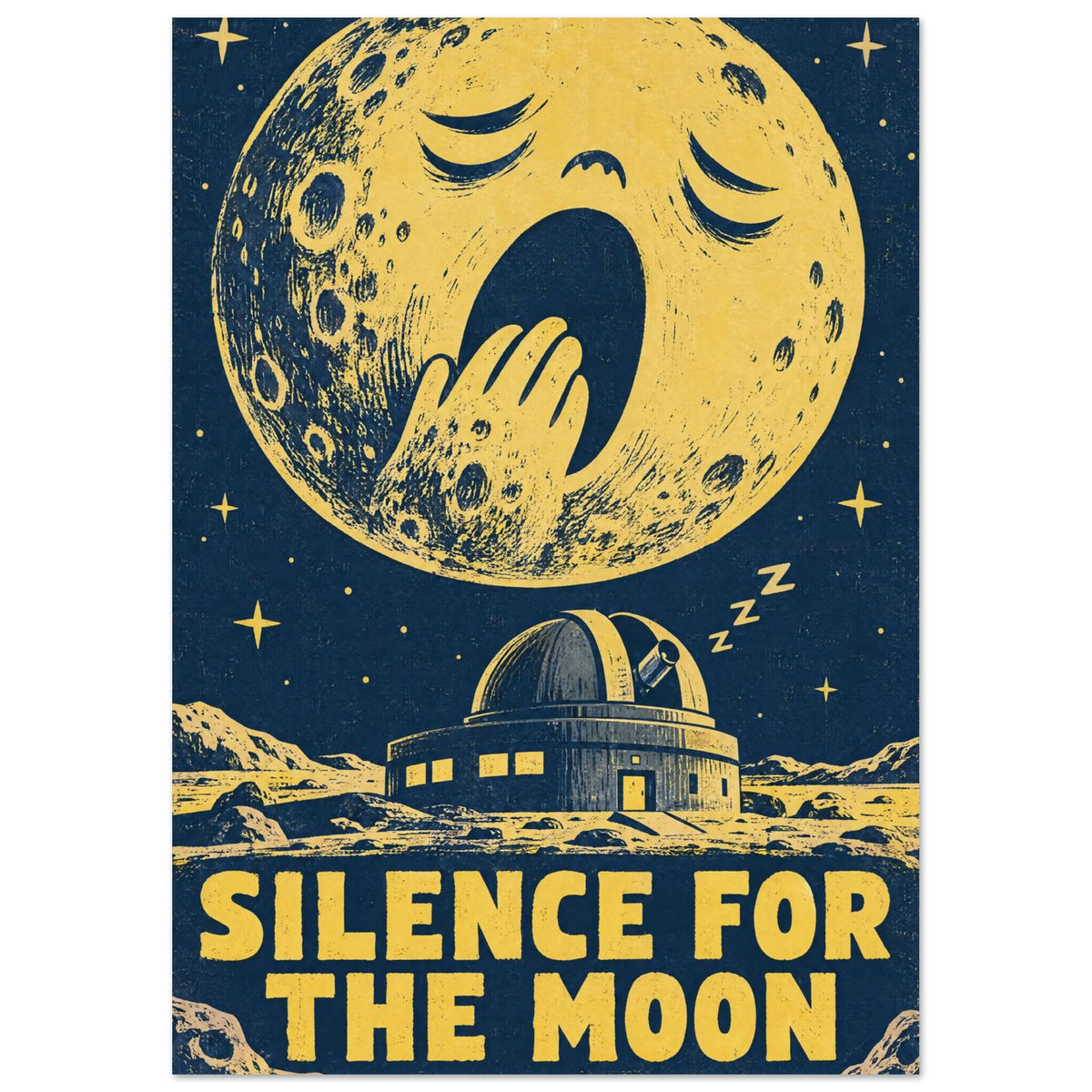 Yawning yellow moon above an observatory, with stars and ‘Silence for the Moon’ lettering on a distressed navy background.