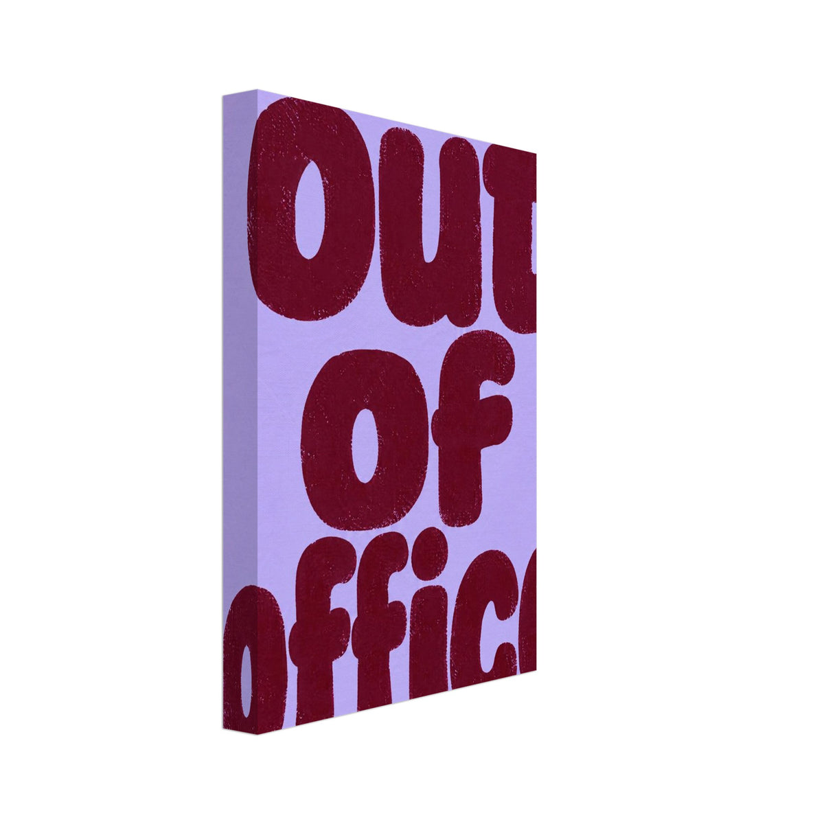 Out of office in chunky, textured burgundy lowercase lettering, stacked on three lines against a lilac background.