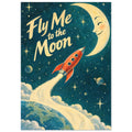 Fly Me to the Moon lettering beside a smiling yellow crescent, with a red rocket rising above Earth through a teal sky.