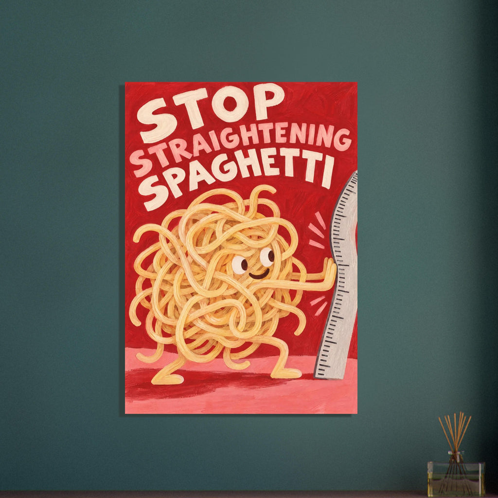 Smiling spaghetti character beside a bent ruler on red, with cream and pink text reading “Stop Straightening Spaghetti”.