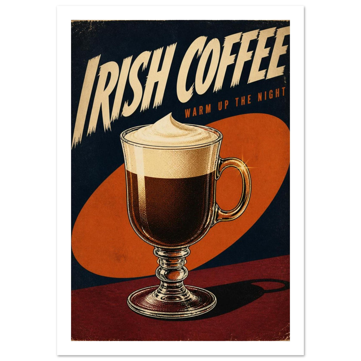 Irish coffee in a cream-topped stemmed glass, with large cream lettering, an orange oval and a dark background.