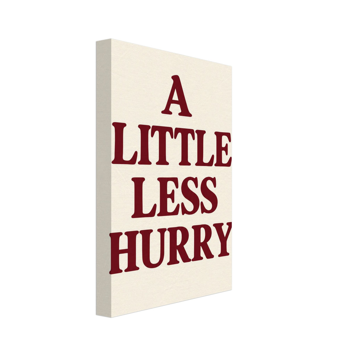 A Little Less Hurry in bold burgundy serif capitals, arranged over four centred lines on a cream background.