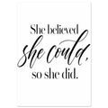 Black serif and flowing script lettering on white reads “She believed she could, so she did.”