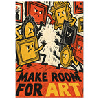 Make Room For Art Retro Poster
