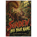 Giant sundew traps a terrified figure in red tendrils inside a greenhouse, above lettering reading The Sundew Has Your Name.