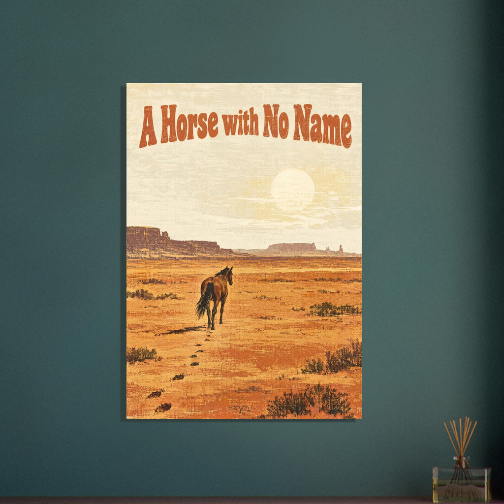Lone horse crossing an orange desert beneath a pale sun and rust lettering reading ‘A Horse with No Name’.
