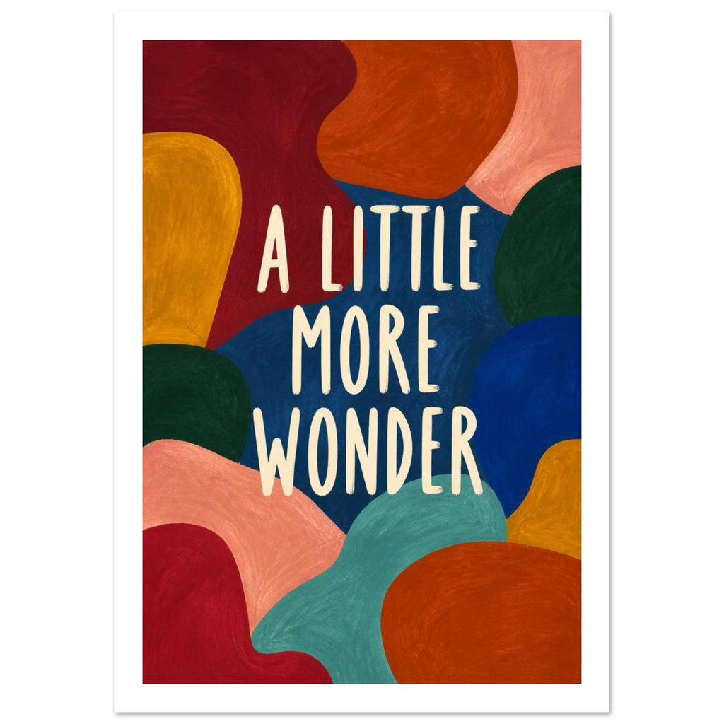 Cream lettering reading “A Little More Wonder” surrounded by textured abstract shapes in rich and bright colours.