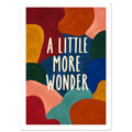Cream lettering reading “A Little More Wonder” surrounded by textured abstract shapes in rich and bright colours.