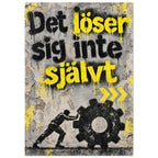 Det löser sig inte självt