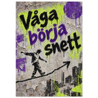 Våga börja snett