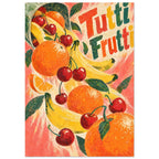 Oranges, bananas, red cherries and green leaves on a textured pink and cream background with colourful Tutti Frutti lettering