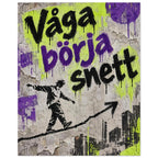 Våga börja snett