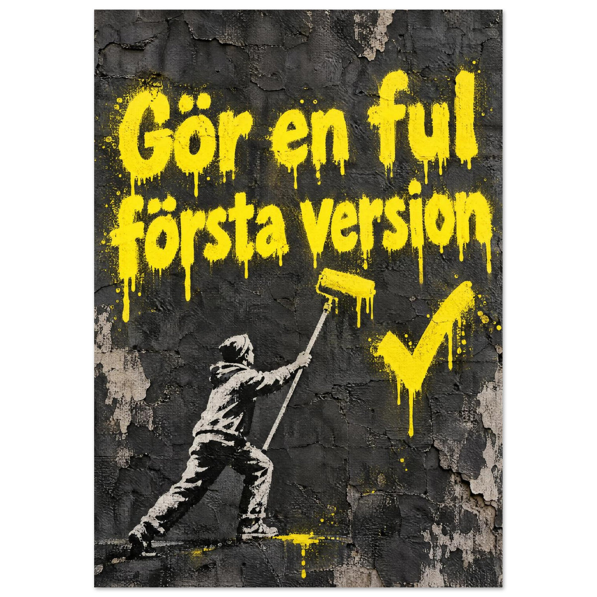 Gör en ful första version