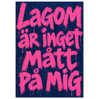 Lagom är inget mått på mig