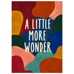 Cream lettering reading “A Little More Wonder” surrounded by textured abstract shapes in rich and bright colours.