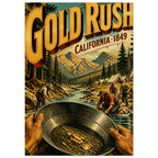 Gold Rush California 1849 lettering above prospectors, mountain scenery and hands holding a pan of gold nuggets.