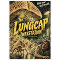 Giant mushroom monsters fill a hospital ward above a frightened figure, with yellow ‘The Lungcap Infestation’ lettering.