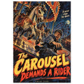 Snarling carousel horse above a terrified man, with a Ferris wheel and bold lettering reading The Carousel Demands a Rider.