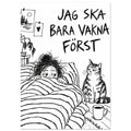 Sömnig person under ett randigt täcke med en väntande katt, en kaffekopp och ojämnt handskriven text i svart.
