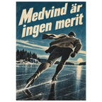 Långfärdsskridskoåkare i diagonal rörelse över svartis med turkosa isfält och texten Medvind är ingen merit.