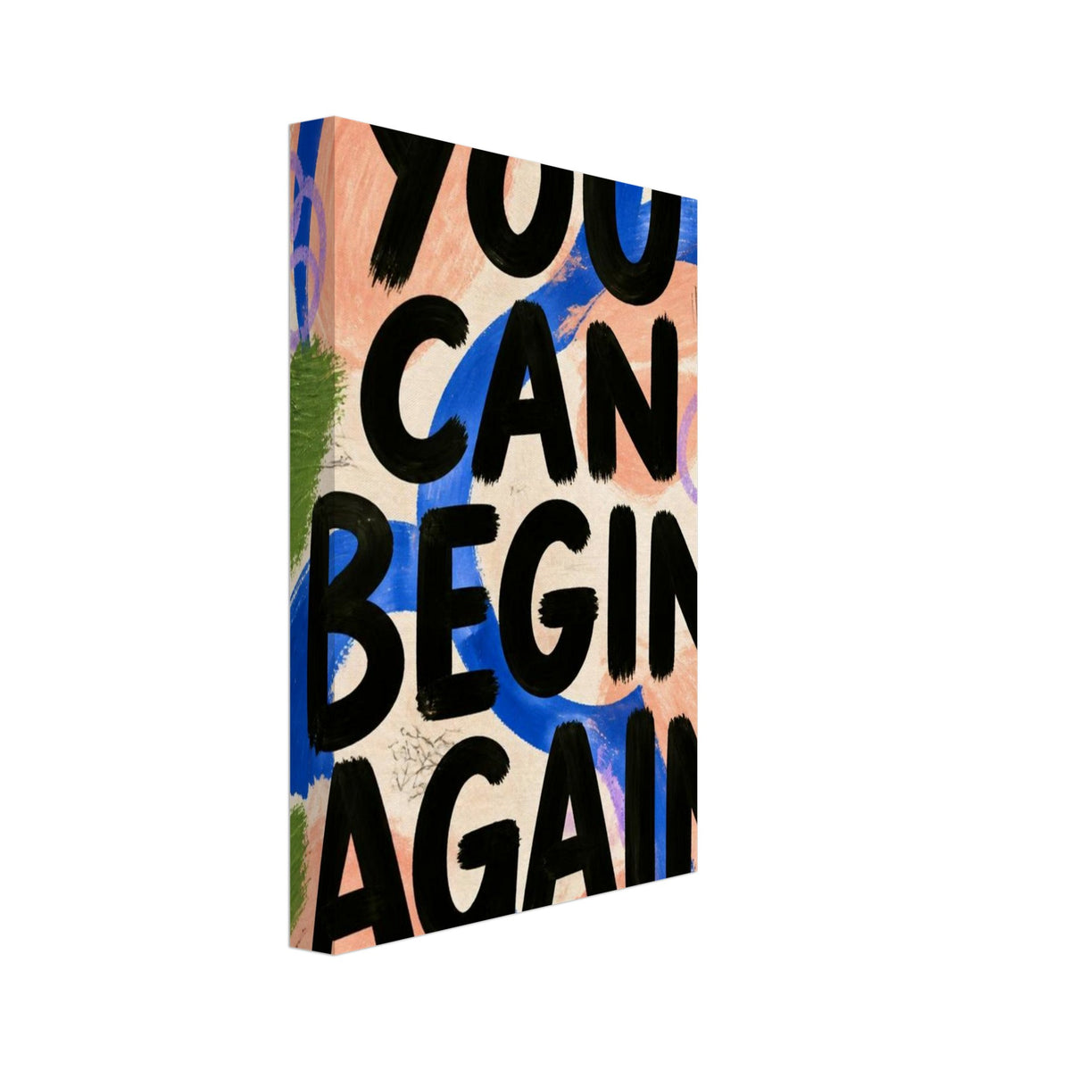 You Can Begin Again Colourful Poster – Canvas