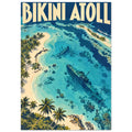 Bikini Atoll poster with cream lettering above turquoise lagoon waters, submerged shipwrecks and palm-lined sandy islands.