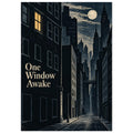 Moonlit city street with tall dark buildings, one golden window and cream text reading ‘One Window Awake’.