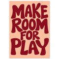 Make Room for Play in chunky, irregular burgundy lettering on a peach background, with a lightly distressed texture.