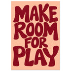 Make Room for Play in chunky, irregular burgundy lettering on a peach background, with a lightly distressed texture.