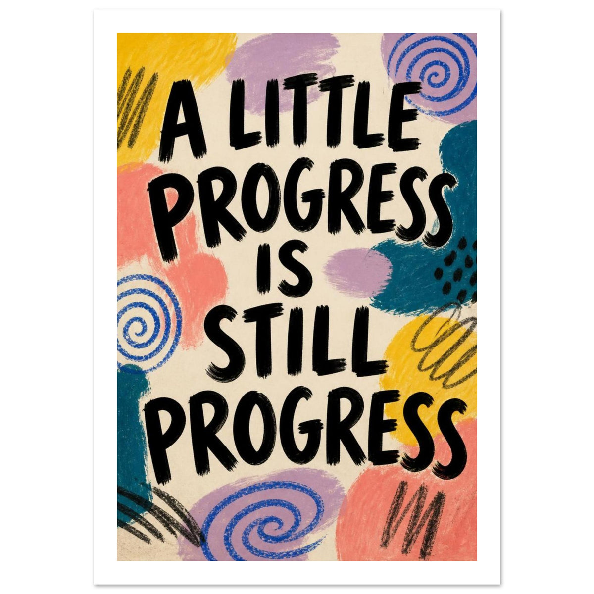 A Little Progress Colourful Quote Poster – White Border