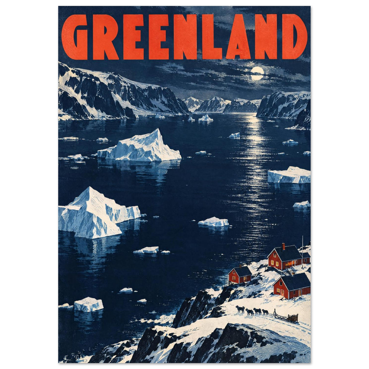 Greenland lettering above a moonlit blue fjord with icebergs, snowy mountains and red cabins on the shoreline.