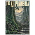 Kii Peninsula poster with cream lettering above rain-soaked forest steps, mossy trees and misty mountains.