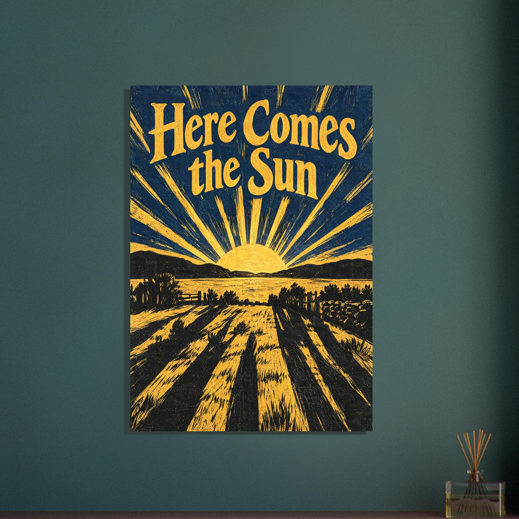 Here Comes the Sun lettering above a yellow sunburst, dark hills and water, with long shadows across the foreground.