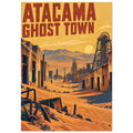 Atacama Ghost Town lettering above a sandy street, ruined buildings and mining towers, with mountains beneath a golden sky.