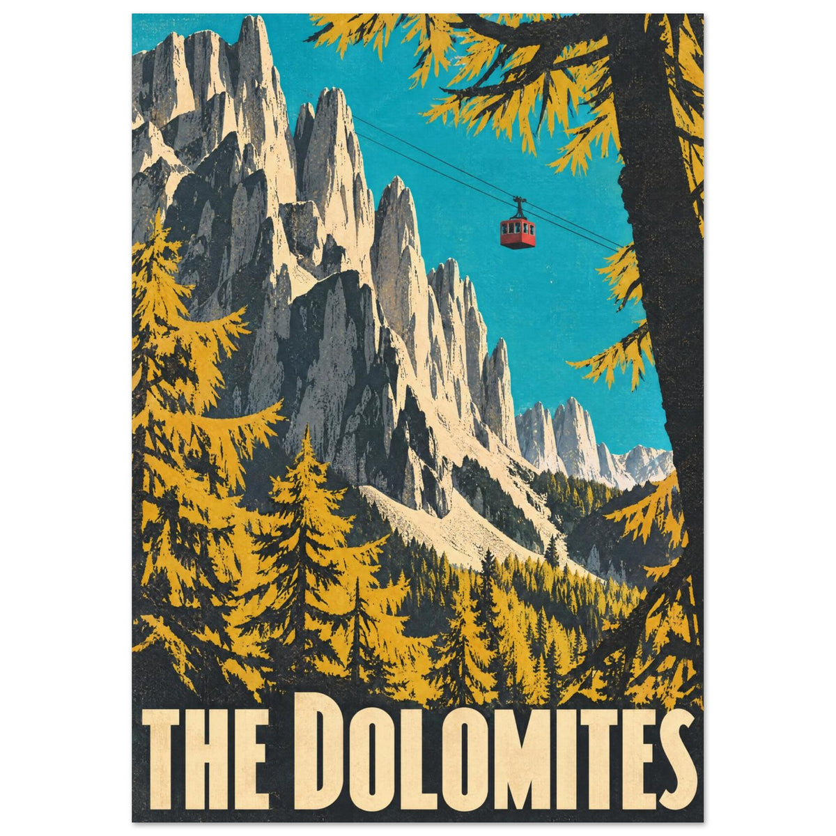Dolomites peaks and golden trees beneath a turquoise sky, with a red cable car and large cream ‘The Dolomites’ lettering.