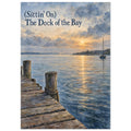 Wooden jetty beside blue water at sunset, with a sailboat and the words “(Sittin’ On) The Dock of the Bay” above.