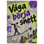 Våga börja snett