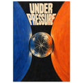 Under Pressure lettering above a cracked reflective sphere between large blue and orange curves on a black background.