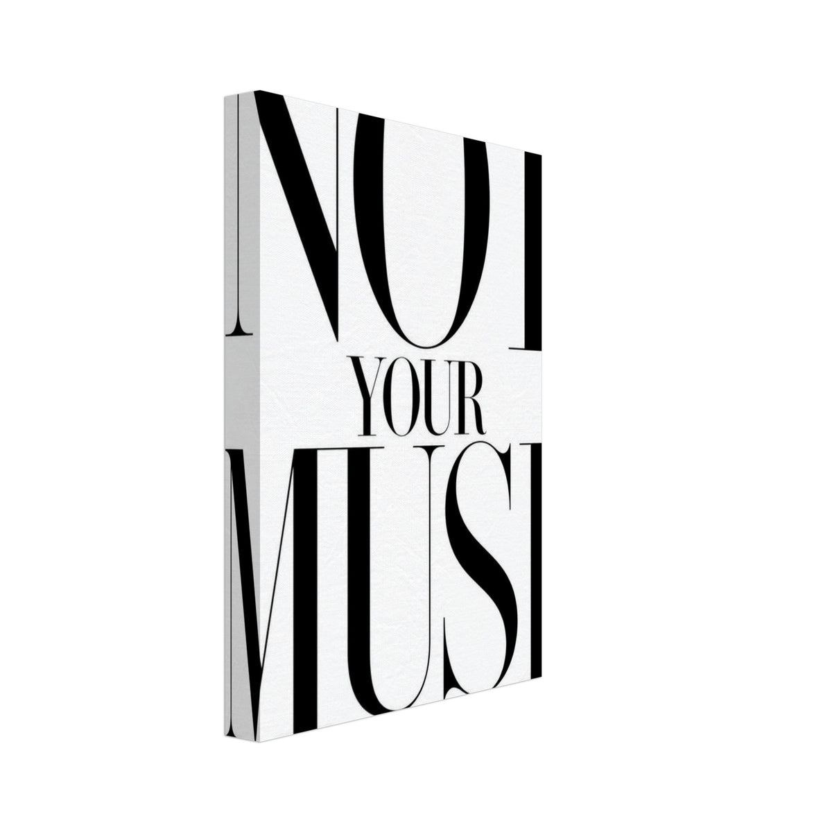 Not Your Muse Typography Poster – Canvas