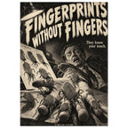 Fingerprint creatures crawl over an outstretched hand beneath a terrified man and the words ‘Fingerprints Without Fingers’.