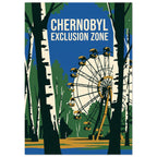 Ferris wheel behind birch trees, with blue sky, green foliage and cream lettering reading Chernobyl Exclusion Zone.